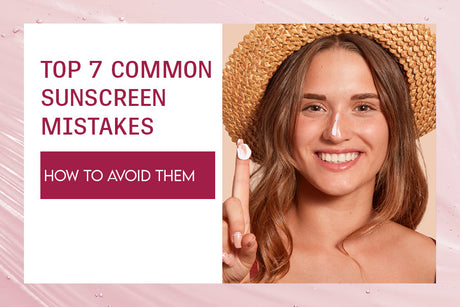 Top 7 Common Sunscreen Mistakes and How to Avoid Them